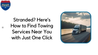 Stranded? Here’s How to Find Towing Services Near You with Just One Click