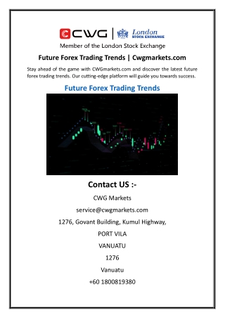 Future Forex Trading Trends  Cwgmarkets.com