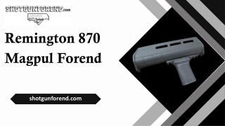 Remington 870 Magpul Forend