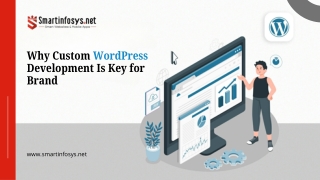Why Custom WordPress Development Is Key for Brand Success.