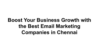 Boost Your Business Growth with the Best Email Marketing Companies in Chennai
