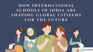 How International Schools in India Are Shaping Global Citizens for the Future