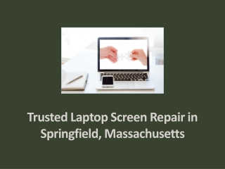 Reliable Laptop Screen Repair in Springfield, Massachusetts