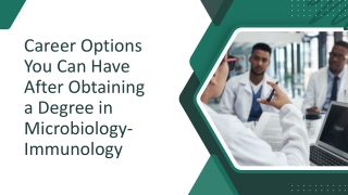 Career Options You Can Have After Obtaining a Degree in Microbiology-Immunology