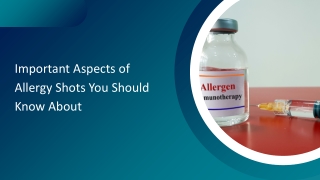 Important Aspects of Allergy Shots You Should Know About