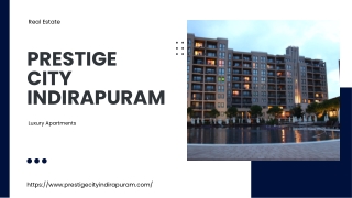Prestige City Indirapuram
