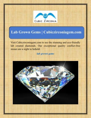 Lab Grown Gems | Cubiczirconiagem.com