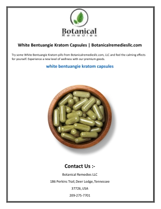 White Bentuangie Kratom Capsules  Botanicalremediesllc.com