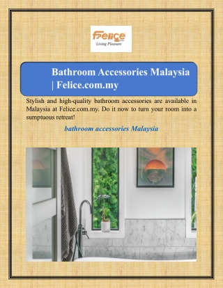 Bathroom Accessories Malaysia | Felice.com.my