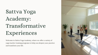 Sattva Yoga Academy: Transformative Experiences