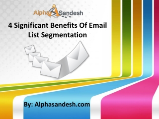 4 Significant Benefits Of Email List Segmentation