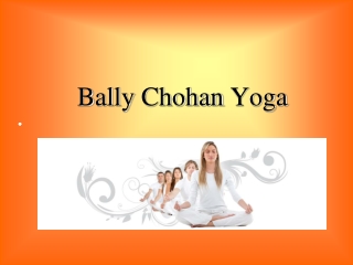 Bally Chohan Yoga