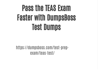 DumpsBoss TEAS DumpsFast-Track Your Way to TEAS Success