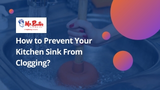 How to Prevent Your Kitchen Sink From Clogging?