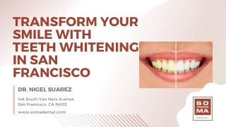 Transform Your Smile with Teeth Whitening in San Francisco