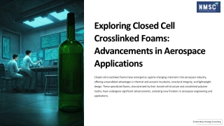 Exploring Closed Cell Crosslinked Foams Advancements in Aerospace Applications
