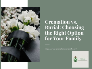 Cremation vs. Burial Choosing the Right Option for Your Family