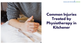 Common Injuries Treated by Physiotherapy in Kitchener