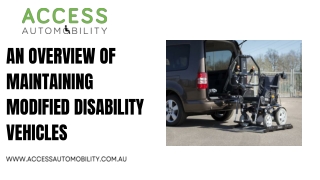 An Overview of Maintaining Modified Disability Vehicles