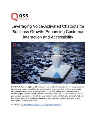 Leveraging Voice-Activated Chatbots for Business Growth Enhancing Customer Interaction and Accessibility