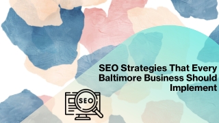 SEO Strategies That Every Baltimore Business Should Implement