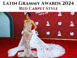 Red carpet style at the Latin Grammy Awards 2024