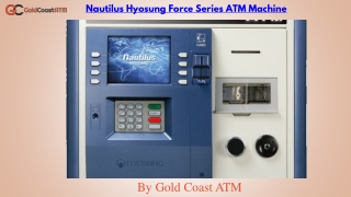 Nautilus Hyosung Force Series ATM Machine