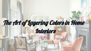 The Art of Layering Colors in Home Interiors