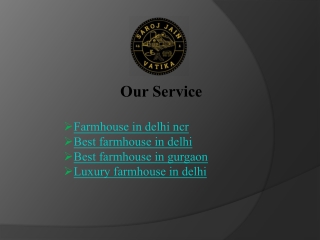 Saroj Jain Vatika: Luxury Farmhouse in Delhi for a Premium Experience
