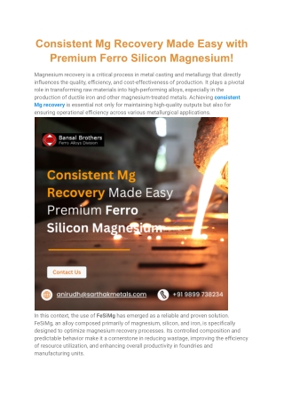 Consistent Mg Recovery Made Easy with Premium Ferro Silicon Magnesium!
