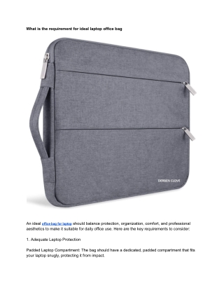 What is the requirement for ideal laptop office bag