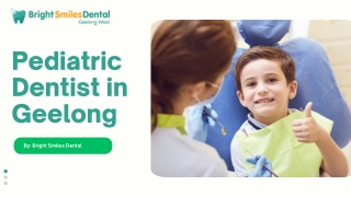 Pediatric Dentist in Geelong | Bright Smiles Dental