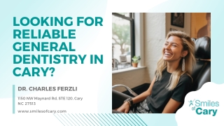 Looking for Reliable General Dentistry in Cary?