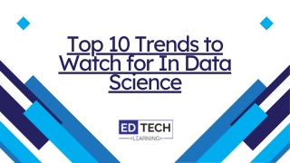 Top 10 Trends to Watch for In Data Science