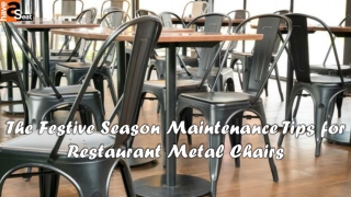 The Festive Season Maintenance Tips for Restaurant Metal Chairs