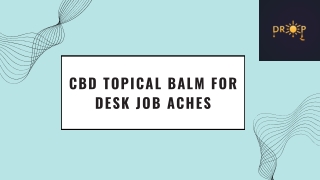 CBD Topical Balm for Desk Job Aches