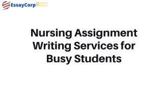 Nursing Assignment Writing Services for Busy Students