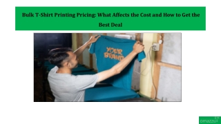 Bulk T-Shirt Printing Pricing What Affects the Cost and How to Get the Best Deal