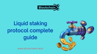 Liquid staking protocol complete guide