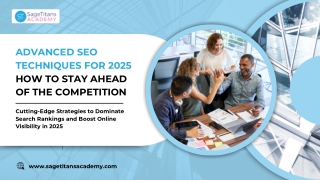 Advanced SEO Techniques for 2025 How to Stay Ahead of the Competition (1)