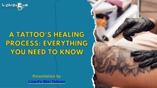 A Tattoo's Healing Process: Everything You Need to Know