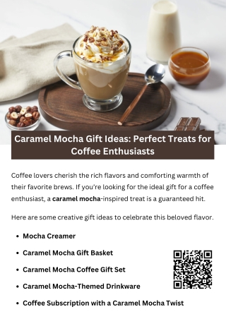 Caramel Mocha Gift Ideas: Perfect Treats for Coffee Enthusiasts