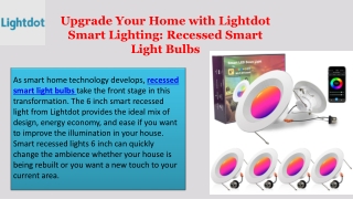 Upgrade Your Home with Lightdot Smart Lighting: Recessed Smart Light Bulbs