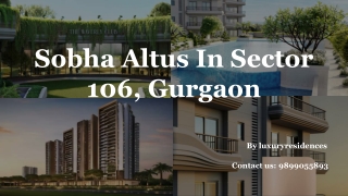 Sobha Altus 3 & 4 BHK Apartment | rent, address, floor plan & reviews