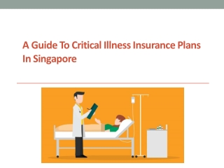 A Guide to Critical Illness Insurance Plans in Singapore