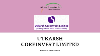 Utkarsh Coreinvest Limited by Altius Investech