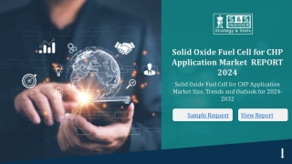 Solid Oxide Fuel Cell for CHP Application Market
