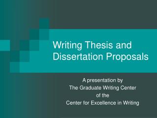 Writing Thesis and Dissertation Proposals