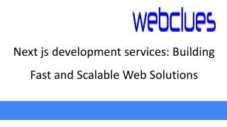 Next js development services Building Fast and Scalable Web Solutions