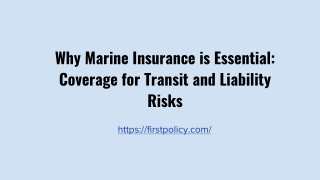 Why Marine Insurance is Essential_ Coverage for Transit and Liability Risks